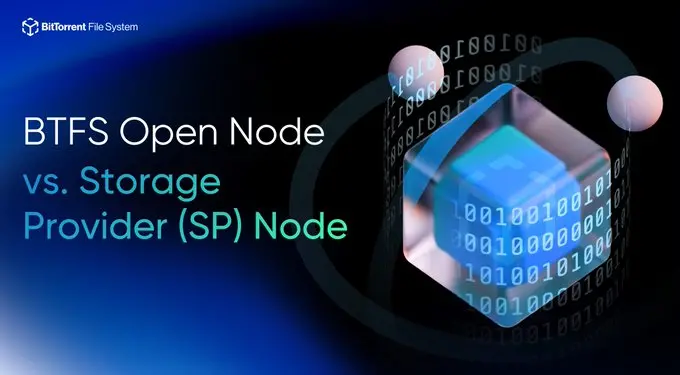 BTFSノード標準の発表：オープンノードは基盤ネットワークインフラとして、ユーザーが自由に展開し、迅速にネットワークに接続できることをサポートします。