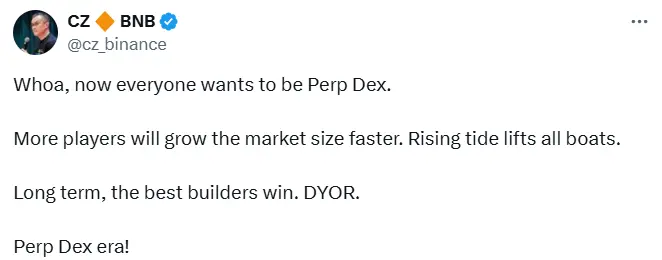 赵长鹏：Perp DEX 时代来临，优质项目长期将会胜出