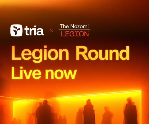Tria has partnered with Nozomi Network to launch a community round of financing through Legion