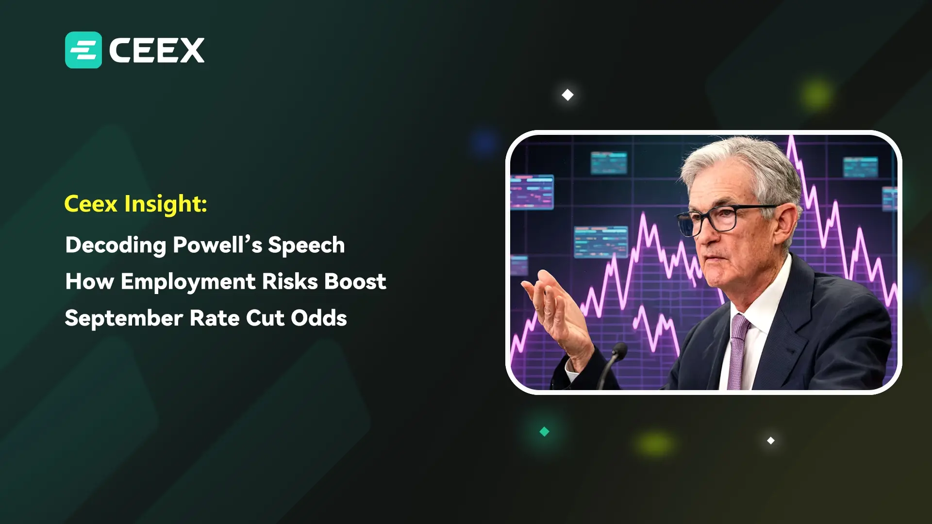 CEEX 观察：鲍威尔讲话全文拆解——就业风险如何推高 9 月降息概率？