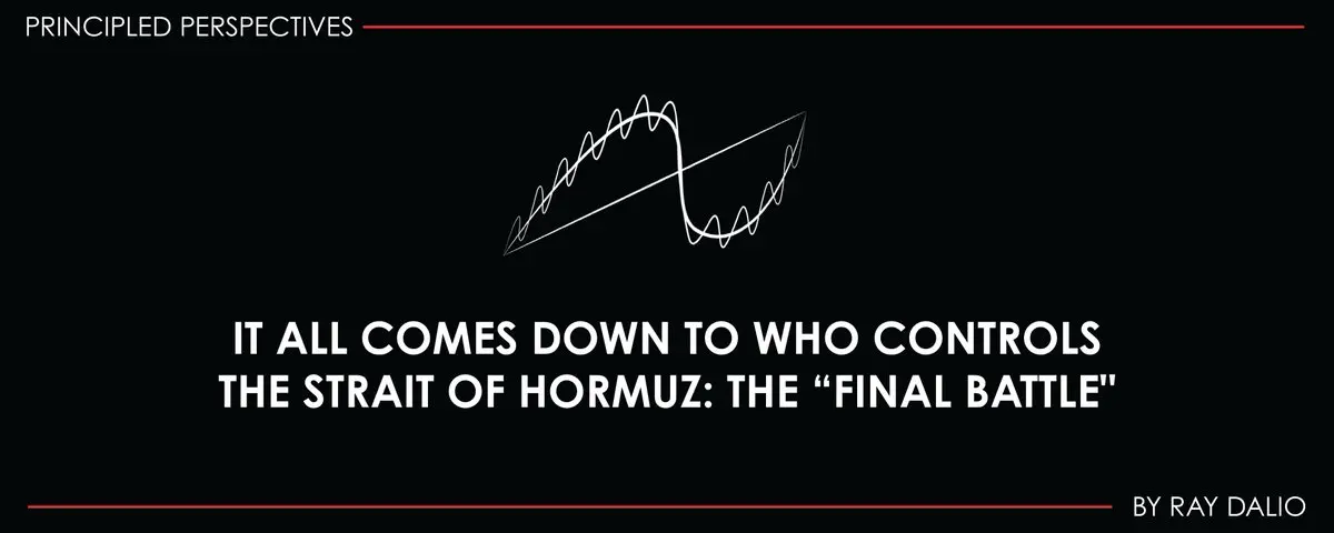 Ray Dalio：美国如果输掉霍尔木兹，输掉的将不止是一场战争