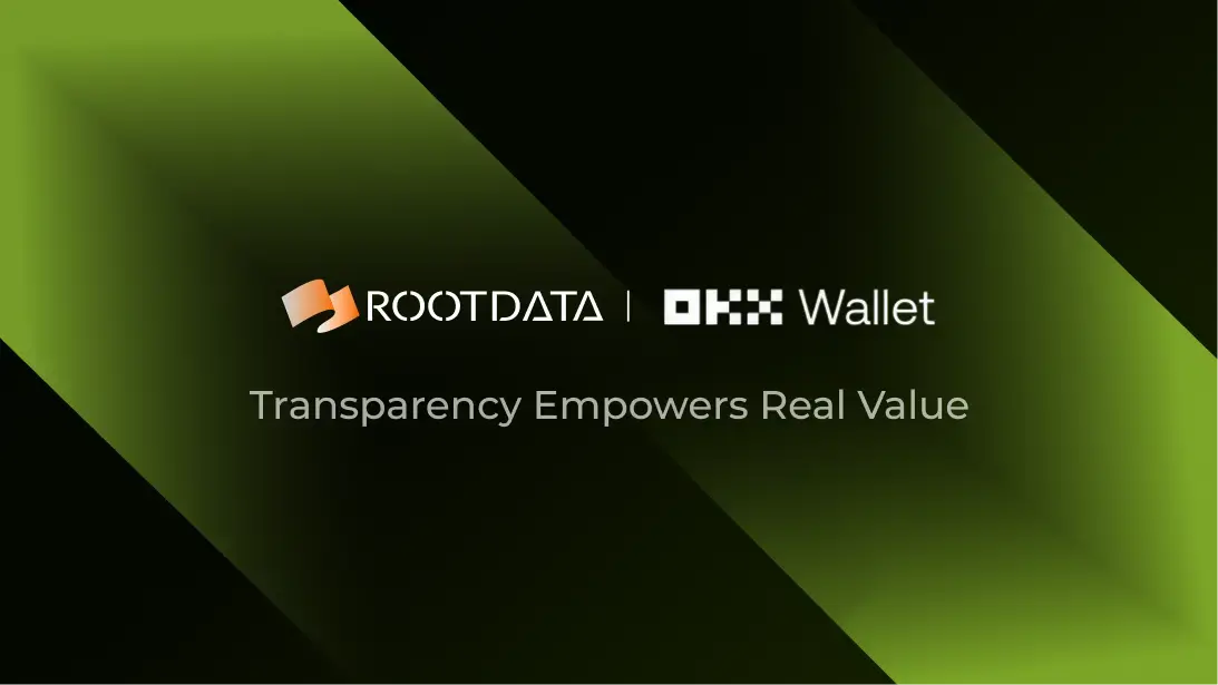 OKX Boost and RootData announce a partnership aimed at jointly establishing a new standard for evaluating high-quality projects in the industry
