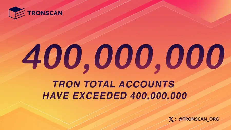TRON officially becomes a "400 million account public chain," entering a new stage of network scale effects