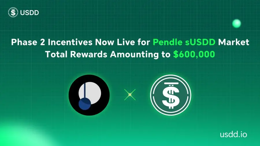 USDD × Pendle 首期激励活动圆满收官，第二期加码60万美元正式开启