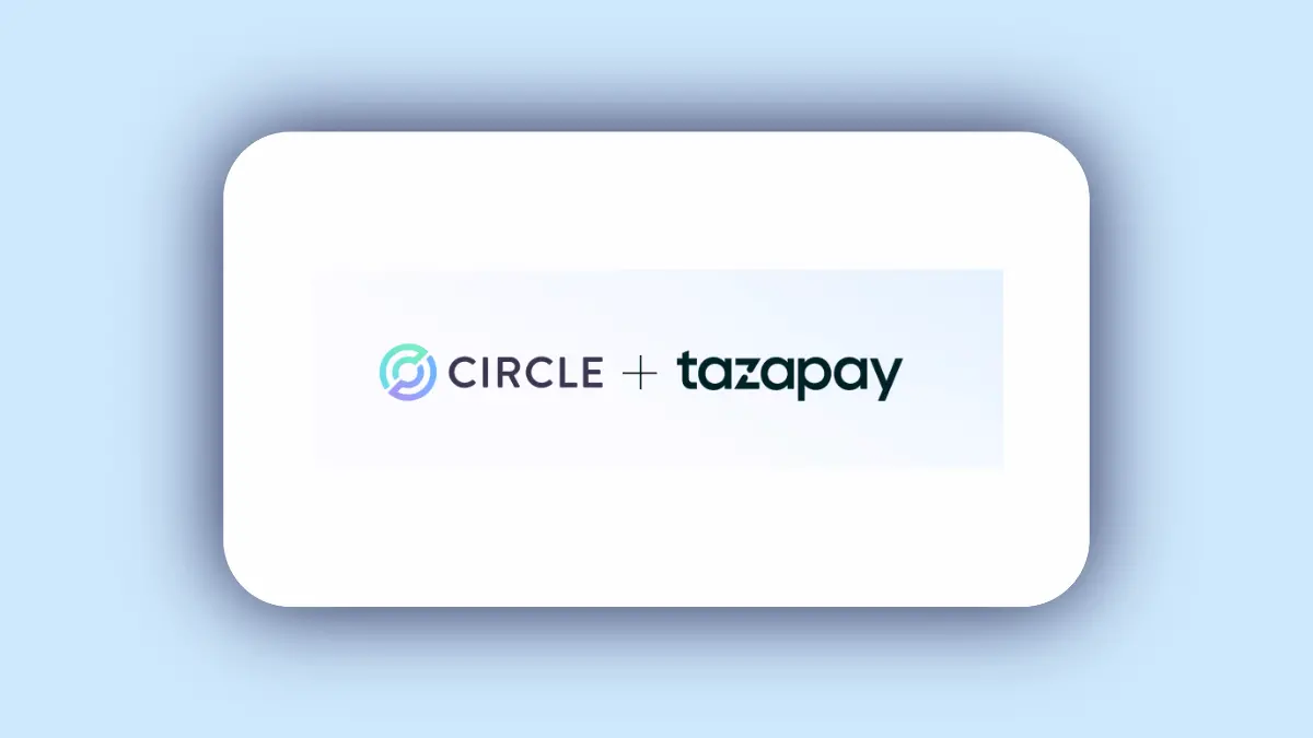 Circle 4 亿美元收购 Tazapay，补齐 CPN 本地支付短板