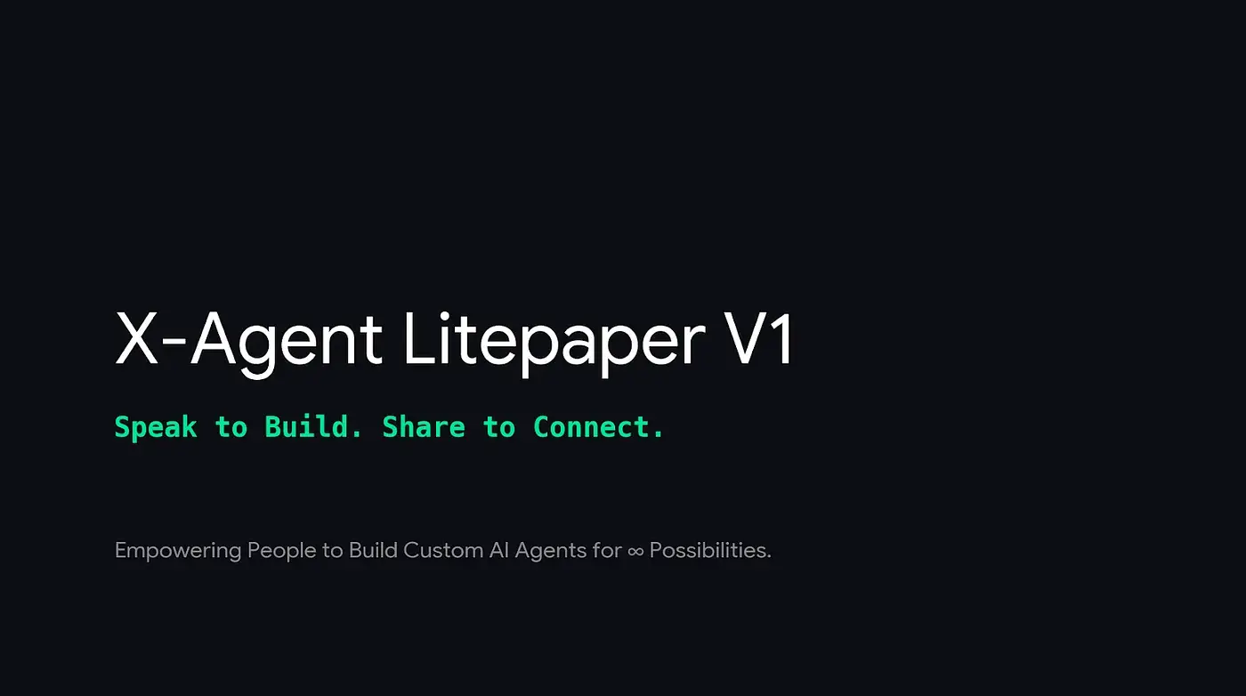 X-Agent Simplified White Paper V1
