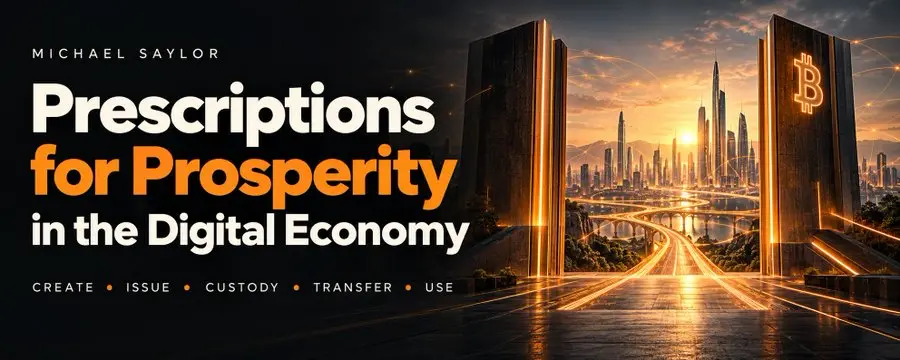 Michael Saylor: Twelve Policy Recommendations to Promote the Prosperity of the Digital Economy