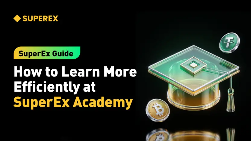 SuperEx Guide: How to Learn More Efficiently at SuperEx DAO Academy